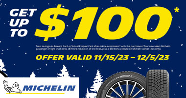 Get up to $100 Rebate on MICHELIN tires
