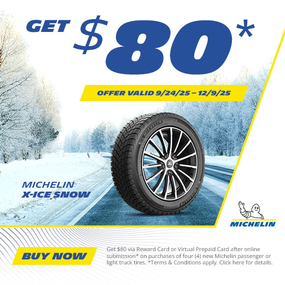 Get a $80 Rebate on MICHELIN Tires